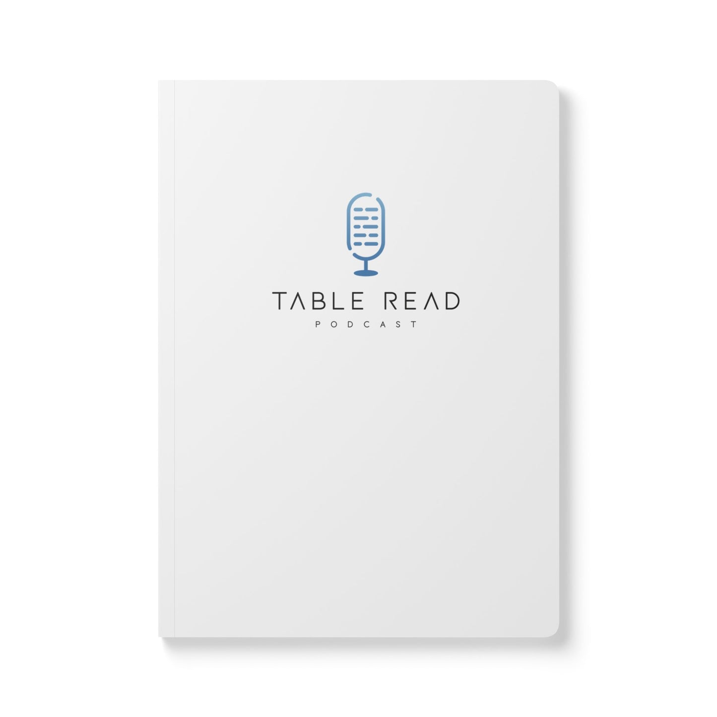 Table Read Podcast Journal
